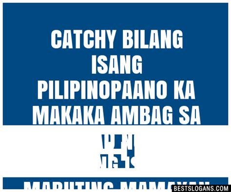 bilang isang pilipino papaano ka makapag-ambag slogan|100+ Catchy Lipunan Examples Tagalog Slogans 2024.